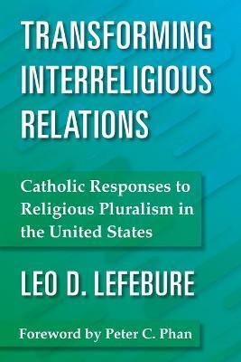 Transforming Interreligious Relations