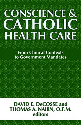 Conscience and Catholic Health Care
