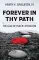Forever in Thy Path