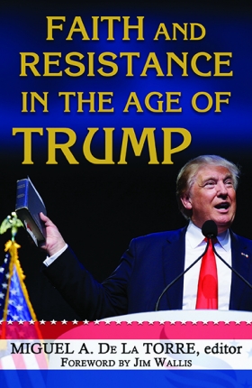 Faith and Resistance in the Age of Trump