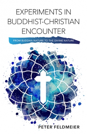 Book Cover: Experiments in Buddhist-Christian Encounter