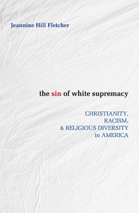 Book Cover: The Sin of White Supremacy
