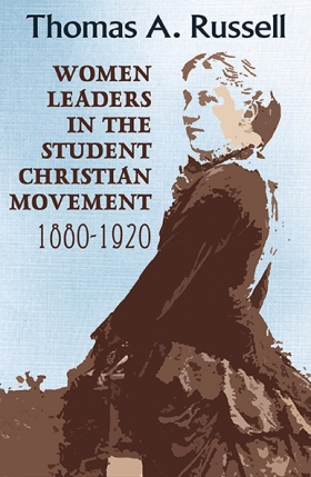 Book Cover: Women Leaders in the Student Christian Movement