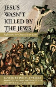 Book Cover: Jesus Wasn’t Killed by the Jews