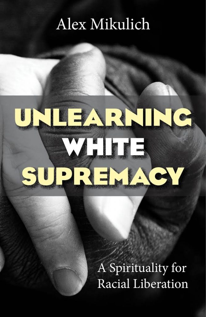 Book Cover: Unlearning white Supremacy